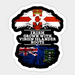 Northern Irish Grown With Virgin Islander Roots - Gift for Virgin Islander With Roots From British Virgin Islands Sticker